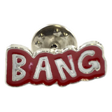 Bang Tekst Emaille Pin 