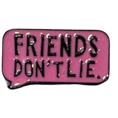 „Friends Don't Lie“-Text-Emaille-Pin Pink