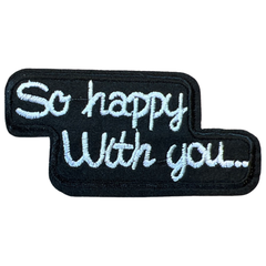 „So Happy With You“-Text-Emblem-Aufnäher zum Aufbügeln
