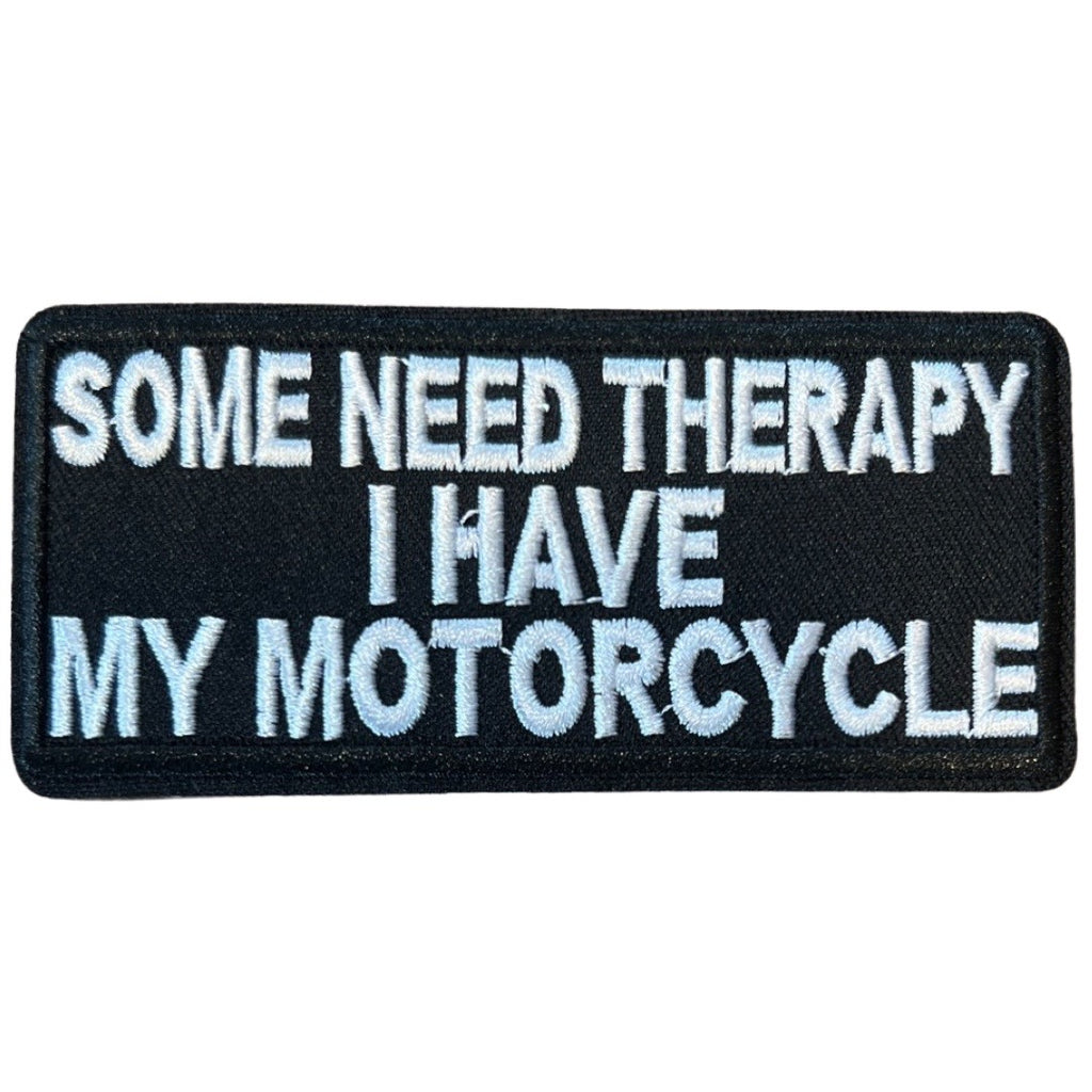 Strijkpatch met tekst Some Need Therapy I Have My Motorcycle – biker patch